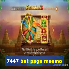 7447 bet paga mesmo